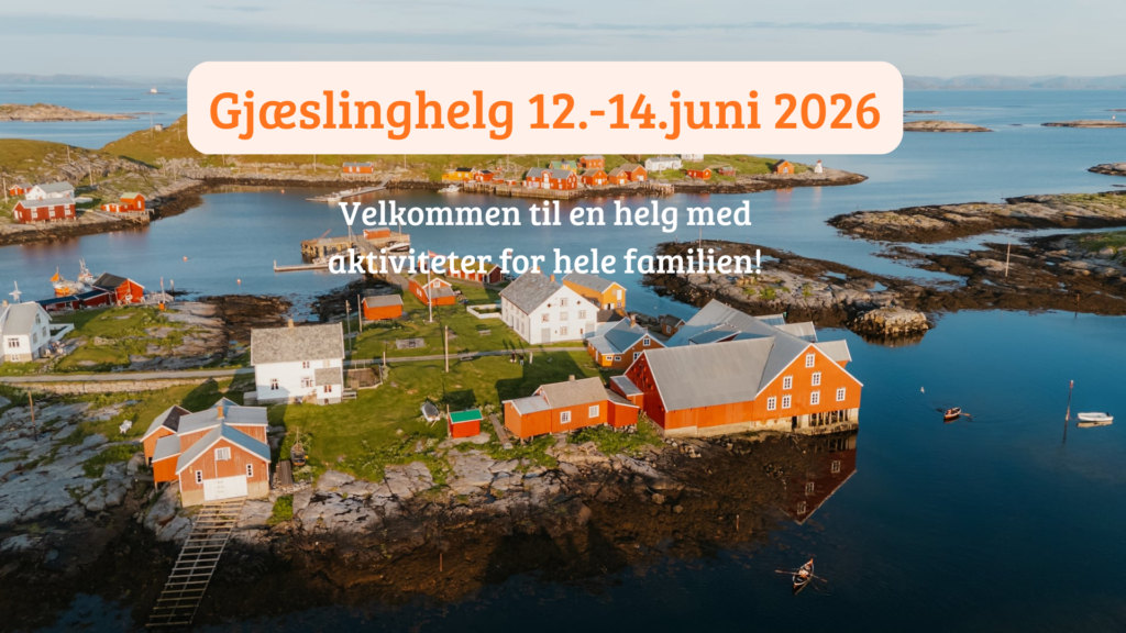 Gjæslinghelg, aktiviteter for familie og barn